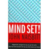 Mind Set!: Reset Your Thinking and See the Future by John Naisbitt 